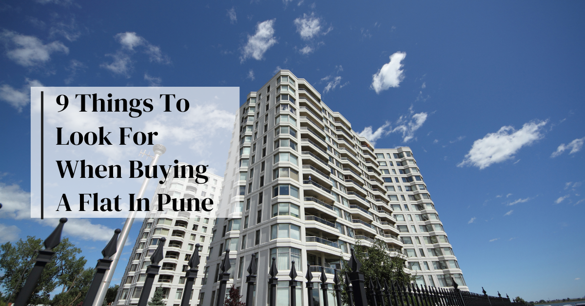 9 Things To Look For When Buying A Flat In Pune